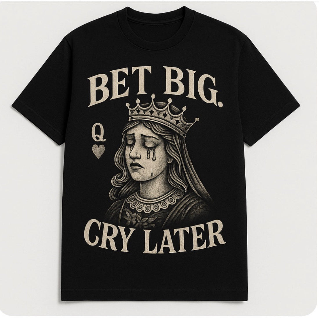 Bet Big Cry Later